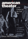 American Theater in the Culture of the Cold War