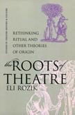 The Roots of Theatre